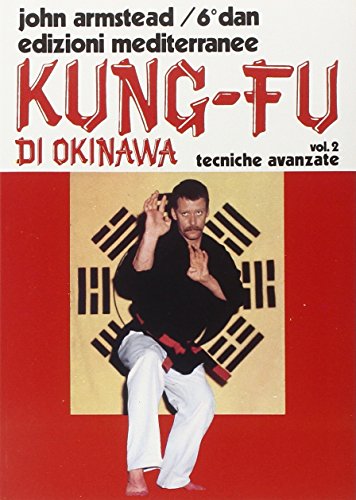 Kung fu. Tecniche avanzate (Vol. 2) (Arti marziali) von Edizioni Mediterranee