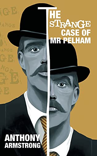 The Strange Case of Mr Pelham: A Classic Psychological Thriller