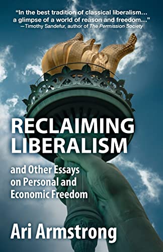 Reclaiming Liberalism and Other Essays on Personal and Economic Freedom von Ember Publishing