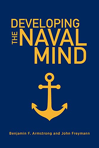 Developing the Naval Mind (Blue & Gold Professional Library) von Naval Institute Press