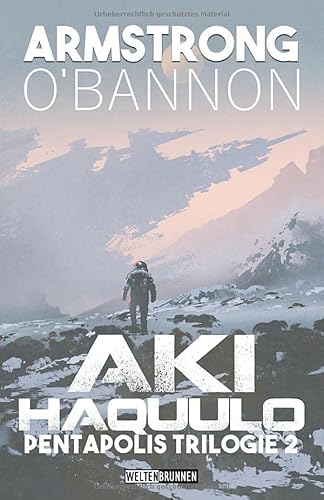 Aki Haquulo (Pentapolis Trilogie, Band 2) von Independently published