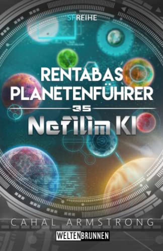 Nefilim KI 35: Rentabas Planetenführer: Science Fiction Reihe