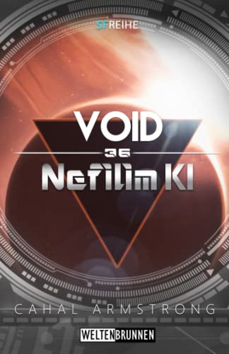 Nefilim KI 36: Void: Science Fiction Reihe von Independently published