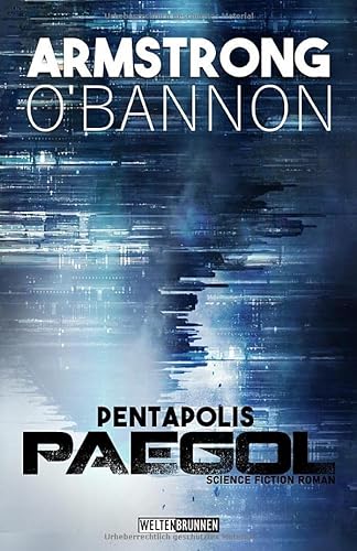 Pentapolis: Paegol: Science Fiction Roman (Pentapolis Trilogie, Band 3)
