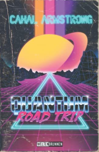 Quantum Road Trip Quantum Road Trip