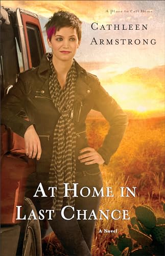 At Home in Last Chance: A Novel (A Place to Call Home, Band 3) von Fleming H. Revell Company