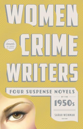 Women Crime Writers: Four Suspense Novels of the 1950s (LOA #269): Mischief / The Blunderer / Beast in View / Fools' Gold (Library of America Women Crime Writers Collection, Band 2) von Library of America