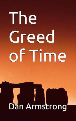 The Greed of Time von Independently published