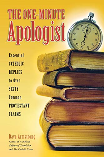 One-Minute Apologist, The One-Minute Apologist, The von Sophia Institute Press