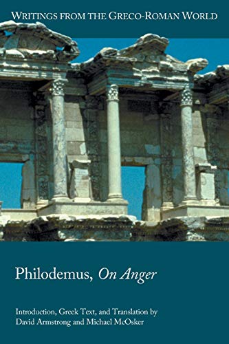 Philodemus, on Anger (Writings from the Greco-Roman World, 45)