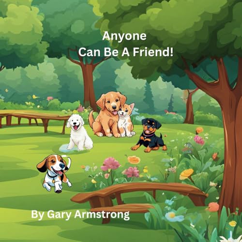 Anyone Can Be A Friend (The Essential Virtues) von Independently published