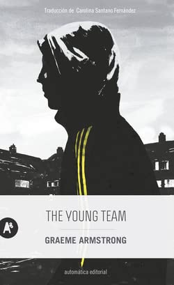 The Young Team (Narrativa, Band 60) von AUTOMATICA EDITORIAL