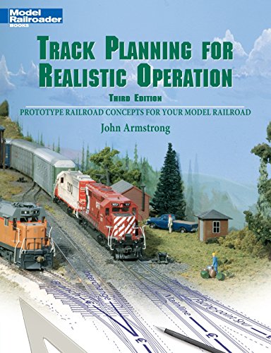 Track Planning for Realistic Operation: Prototype Railroad Concepts for Your Model Railroad