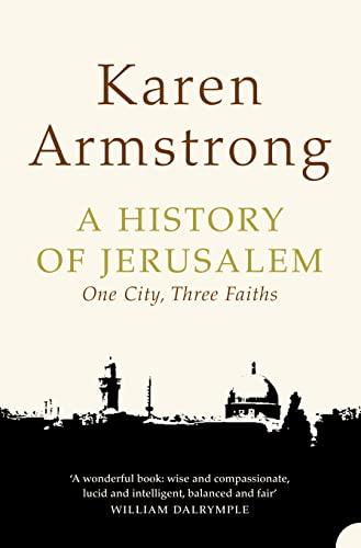 A History of Jerusalem: One City, Three Faiths