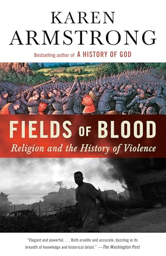 Fields of Blood: Religion and the History of Violence von Anchor Books