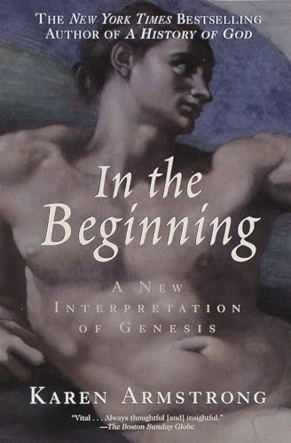 In the Beginning: A New Interpretation of Genesis von Ballantine Books