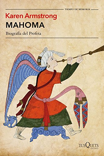 Mahoma: Biografía del Profeta (Tiempo de Memoria) von Tusquets Editores S.A.