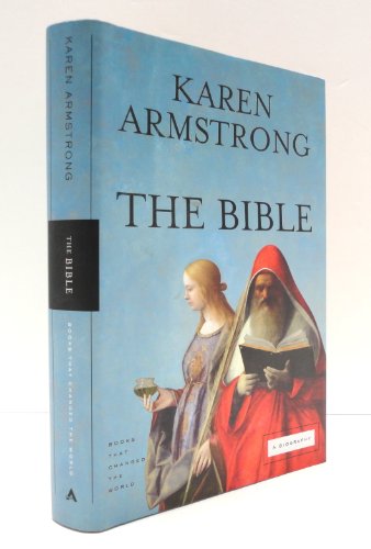 The Bible: A Biography (Books That Changed the World)