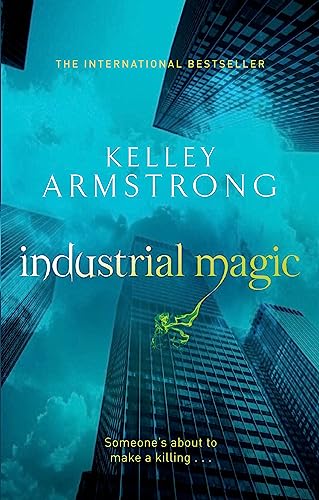 Industrial Magic: Book 4 in the Women of the Otherworld Series