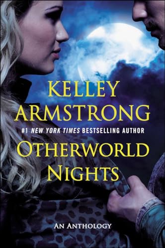 Otherworld Nights: An Anthology (The Otherworld Series)