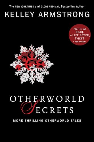 Otherworld Secrets: More Thrilling Otherworld Tales (The Women of the Otherworld Series)
