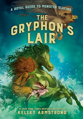 The Gryphon's Lair: Royal Guide to Monster Slaying, Book 2 (A Royal Guide to Monster Slaying, Band 2) von Puffin Canada