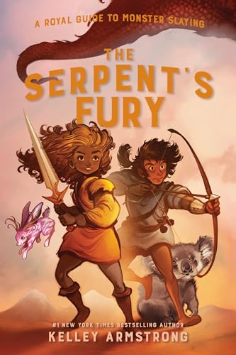 The Serpent's Fury: Royal Guide to Monster Slaying, Book 3 (A Royal Guide to Monster Slaying, Band 3)