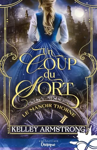 Un coup du sort: Le manoir Thorne, T2 Un coup du sort: Le manoir Thorne, T2 von COLL INFINITY