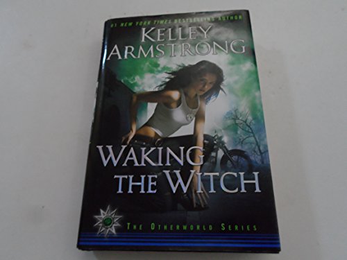 Waking the Witch (Women of the Otherworld, 11, Band 11)