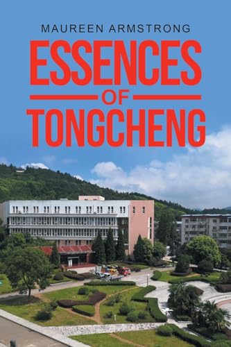ESSENCES OF TONGCHENG von AuthorHouse