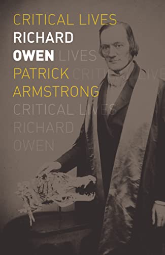 Richard Owen (Critical Lives) von Reaktion Books