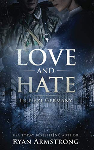 Love and Hate: In Nazi Germany