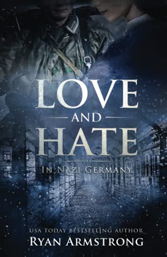 Love and Hate: In Nazi Germany
