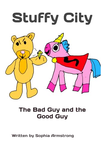Stuffy City: The Bad Guy and the Good Guy von Independently published