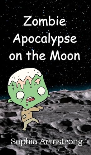 Zombie Apocalypse on the Moon