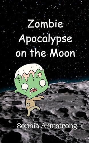 Zombie Apocalypse on the Moon