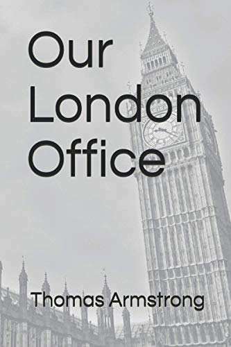 Our London Office (The Crowther Chronicles, Band 4)