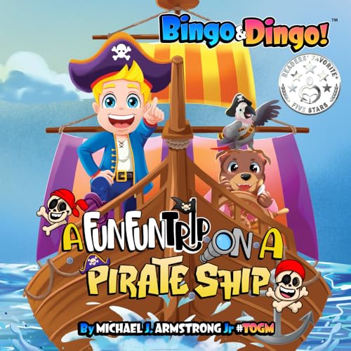 Bingo&Dingo!: A Fun Fun Trip On a Pirate Ship von B&D BOOKS