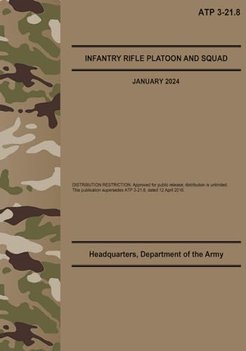 ATP 3-21.8 Infantry Rifle Platoon and Squad - Jan. 2024 von Independently published