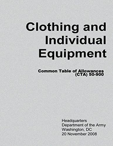 Clothing and Individual Equipment (CTA 50-900) von CREATESPACE