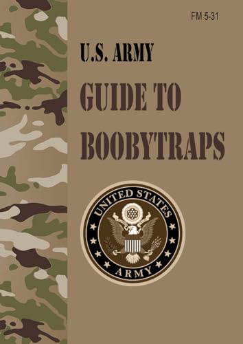 FM 5-31 U.S. Army Guide to Boobytraps: Field Pocket Size