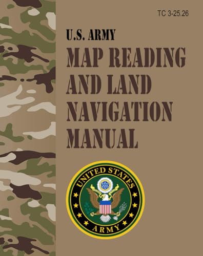 TC 3-25.26 U.S. Army Map Reading and Land Navigation Manual - Nov. 2013: Field Pocket Size von Independently published