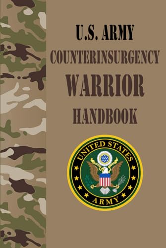 U.S. Army Counterinsurgency Warrior Handbook von Independently published