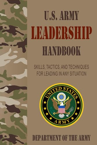 U.S. Army Leadership Handbook von Independently published