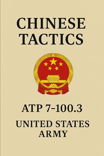 Chinese Tactics: ATP 7-100.3 von Independently published