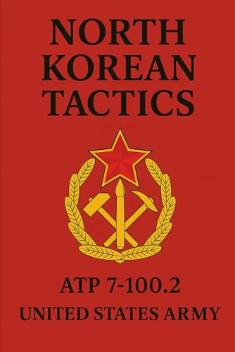 North Korean Tactics: ATP 7-100.2 von Independently published