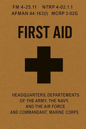 First Aid: FM 4-25.11 (FM 21-11) von Independently published