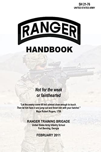 Ranger Handbook: Not for the Weak or Fainthearted - SH 21-76 von CREATESPACE