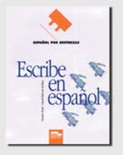 Escribe en espanol / Escribe en español: Nivel intermedio (Español por destrezas)