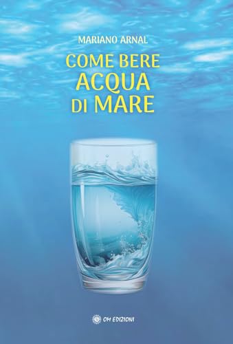 Come bere acqua di mare Come bere acqua di mare von OM